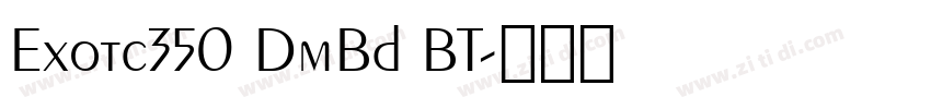 Exotc350 DmBd BT字体转换